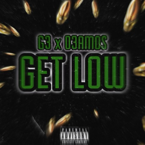 Get Low ft. G3 Smerkish Mob | Boomplay Music