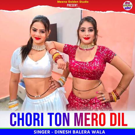 Chori Ton Mero Dil | Boomplay Music