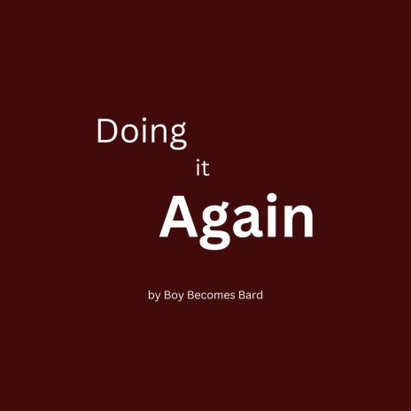 Doing it Again | Boomplay Music