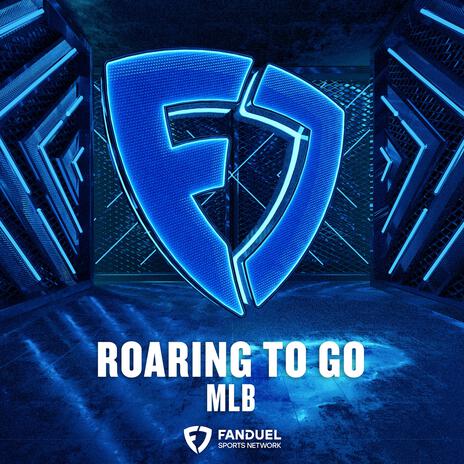 Roaring To Go (MLB) | Boomplay Music