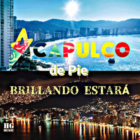 Acapulco de pie brillando estara ft. Hugo Galeana | Boomplay Music