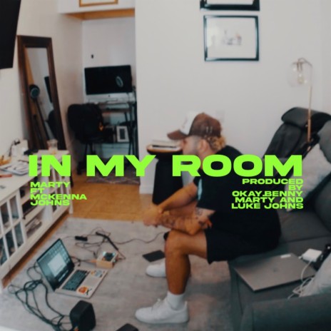 IN MY ROOM ft. McKenna Johns | Boomplay Music