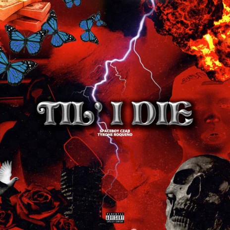 Til' I Die ft. Tyrone Roqueño | Boomplay Music