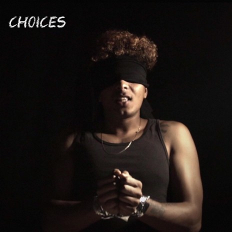 Choices | Boomplay Music