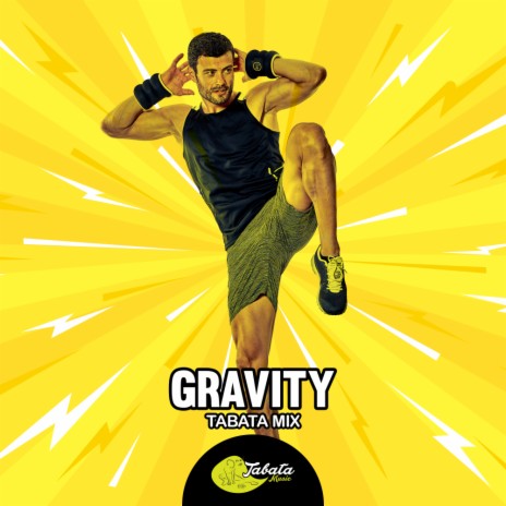 Gravity (Tabata Mix) | Boomplay Music