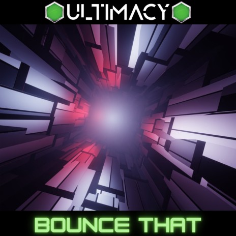 Bounce That | Boomplay Music