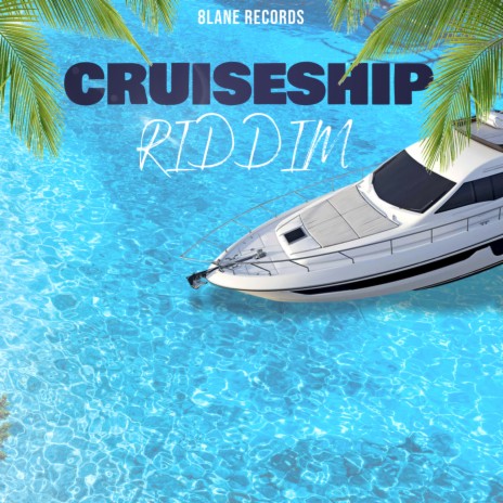 Cruiseship Riddim | Boomplay Music