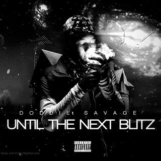 Until The Next Blitz (DELUXE)