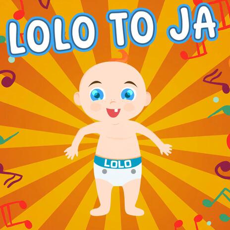 Lolo to ja | Boomplay Music