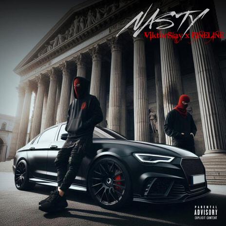 Nasty ft. Fineline | Boomplay Music