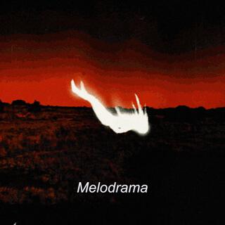 Melodrama