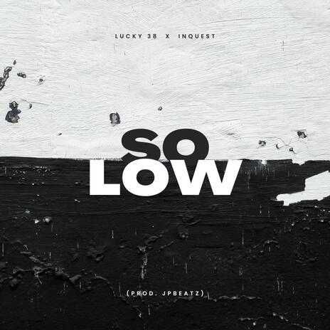 So Low | Boomplay Music