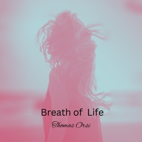 Breath Of Life | Boomplay Music