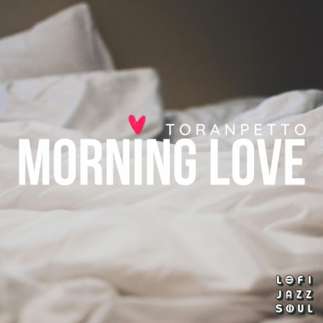 Morning Love | Boomplay Music