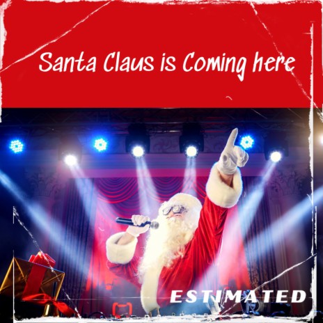 Santa Claus is Coming here | Boomplay Music