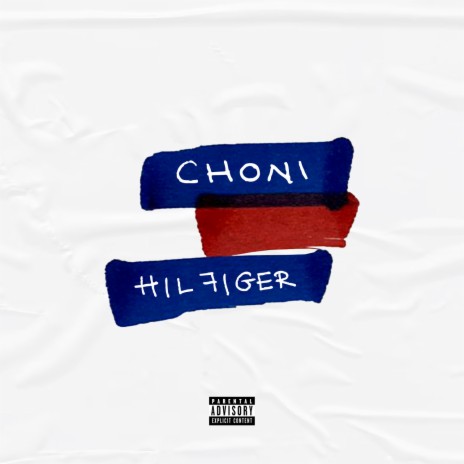 CHONI HILFIGER | Boomplay Music