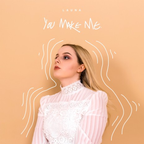 You Make Me | Boomplay Music