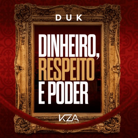 Dinheiro, Respeito e Poder | Boomplay Music