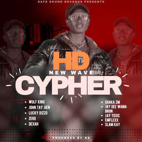 HD 2024 New wave cypher ft. Wulf King, John Tay Jien, Lucky Dizzo,Zero, dexah, Shaka zm, jay dee wama bron Jay Toxic, Emflexx & Slam Kay | Boomplay Music