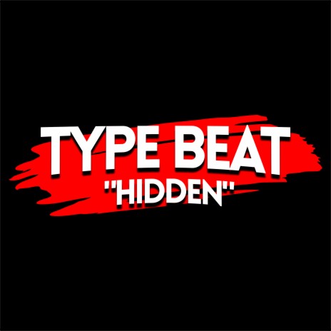 Type Beat - Hidden | Boomplay Music