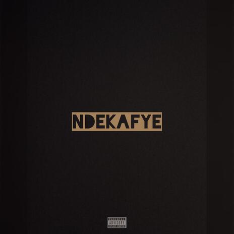 Ndekafye | Boomplay Music