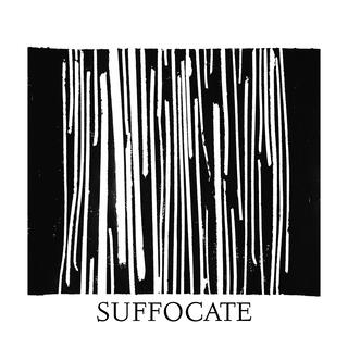 Suffocate