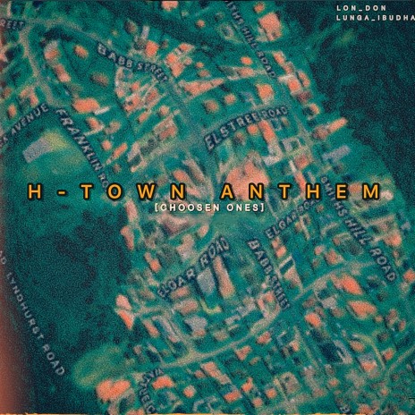 H-Town Anthem [Choosen Ones] | Boomplay Music