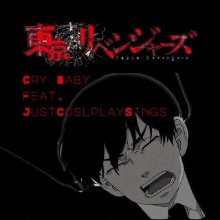 Cry Baby (From Tokyo Revengers)