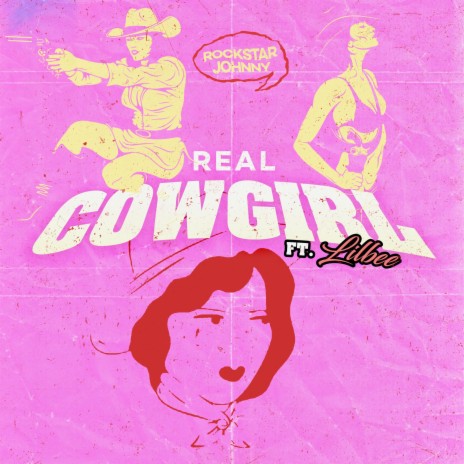 Real Cowgirl ft. Lilbee | Boomplay Music