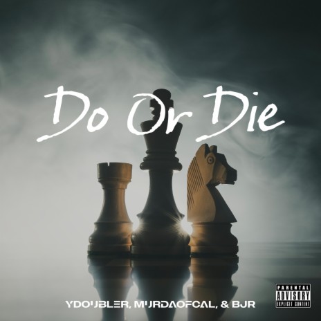 Do or Die ft. Murda of Cal & Big John Robinson | Boomplay Music