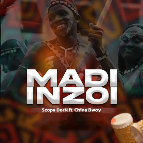 Madi Inzoi ft. China Bwoy | Boomplay Music