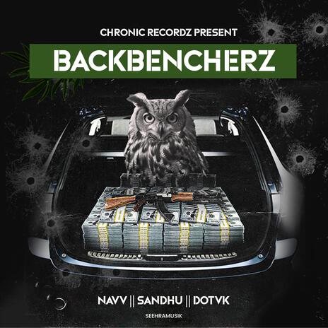 Back Bencherz ft. Sandhu, Navv & SeehraMusik | Boomplay Music