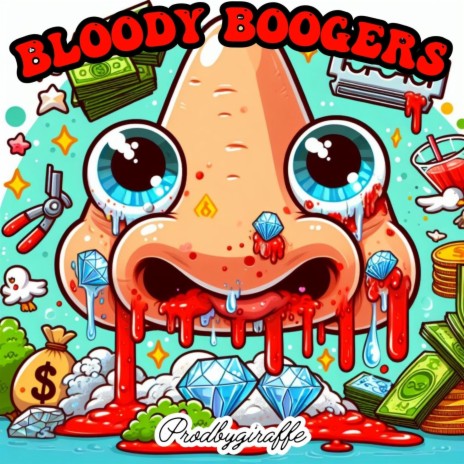 Bloody Boogers | Boomplay Music