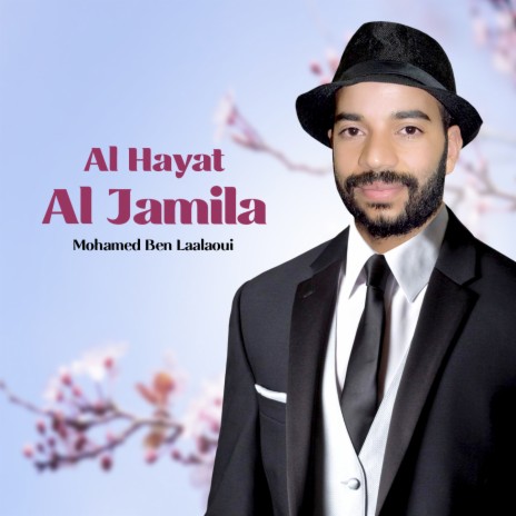 Al Hayat Al Jamila | Boomplay Music