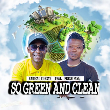 So Green And Clean (feat. Fresh Faya) | Boomplay Music