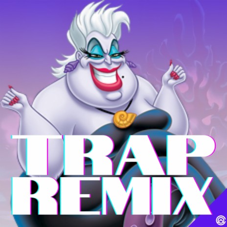 POOR UNFORTUNATE SOULS (TRAP REMIX) | Boomplay Music