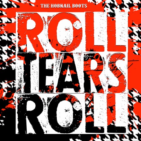 Roll Tears Roll | Boomplay Music