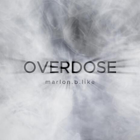 Overdose | Boomplay Music