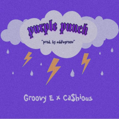 Purple Punch! ft. Ca$hious