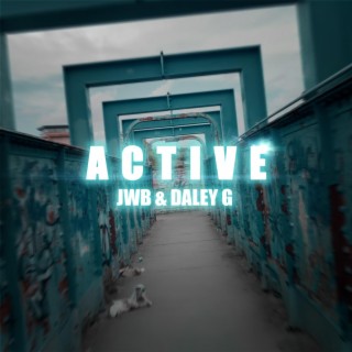 ACTIVE ft. Jwb lyrics | Boomplay Music