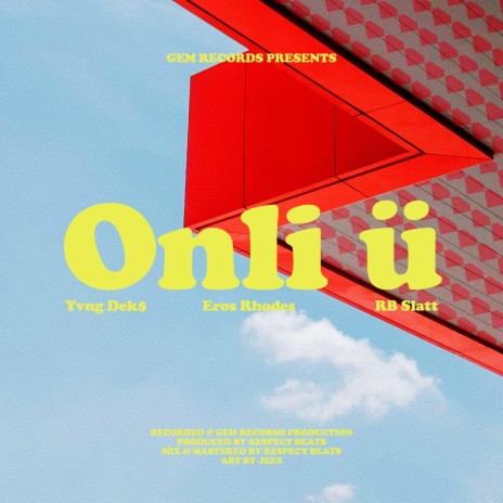 ONLI U ft. Eros Rhodes, Yvng Dek$ & RB Slatt