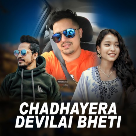 Chadhayera Devilai Bheti ft. Simran Pariyar | Boomplay Music