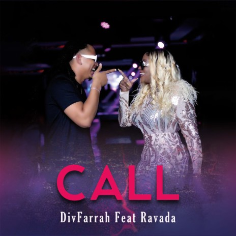 CALL ft. RAVADA | Boomplay Music