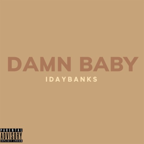 Damn Baby | Boomplay Music