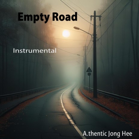 Empty Road (Slowed and Reverb) | Boomplay Music