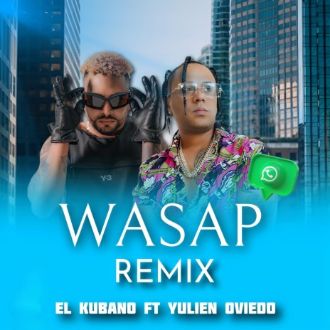 Wasap (Remix) ft. Yulien Oviedo | Boomplay Music