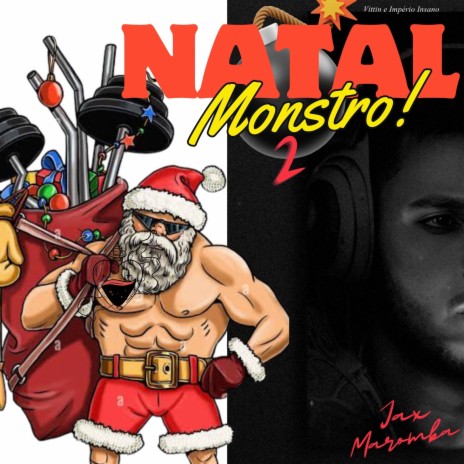 Natal Monstro 2 ft. Império Insano & vittin maromba | Boomplay Music