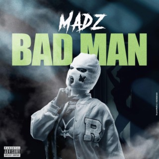 Bad man lyrics | Boomplay Music