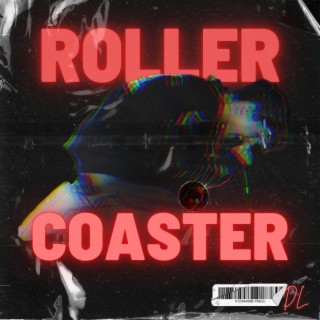 ROLLER COASTER lyrics | Boomplay Music