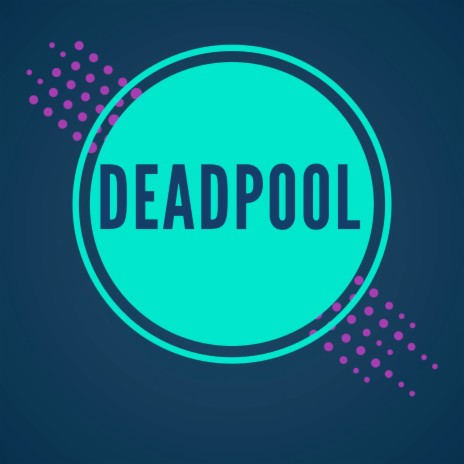 Deadpool | Boomplay Music